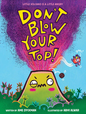 cover image of Don't Blow Your Top!